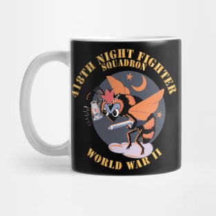 418th Night Fighter Squadron - WWII X 300 Mug